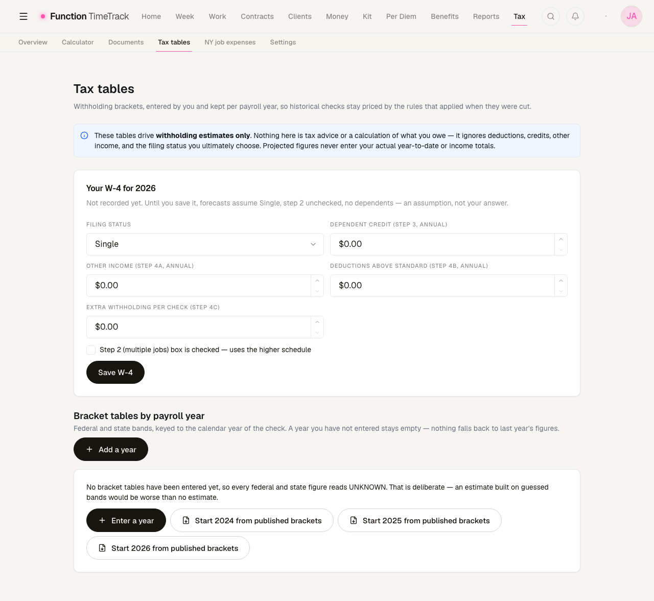 The Tax tables page: a withholding-estimates-only disclaimer, a 'Your W-4 for 2026' card with filing status and the four W-4 amount fields, and a 'Bracket tables by payroll year' section offering 'Enter a year' plus 'Start 2024/2025/2026 from published brackets'.